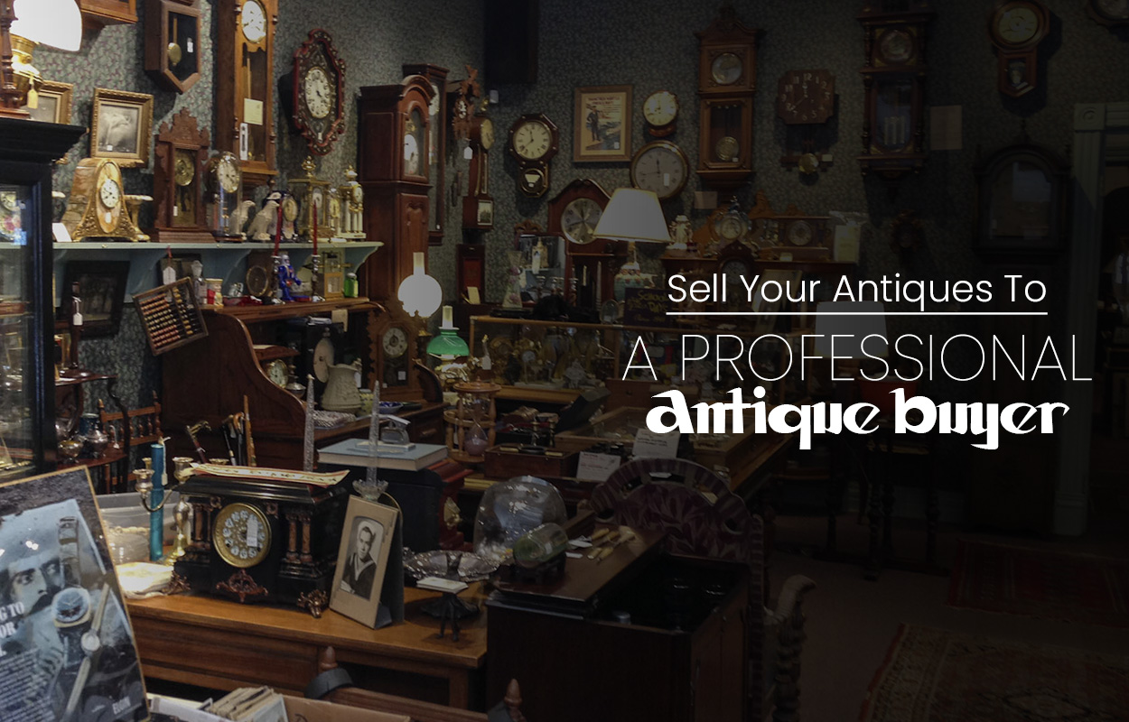 Where to Sell My Antique? Antique Dealers Near Me that Buy Antiques